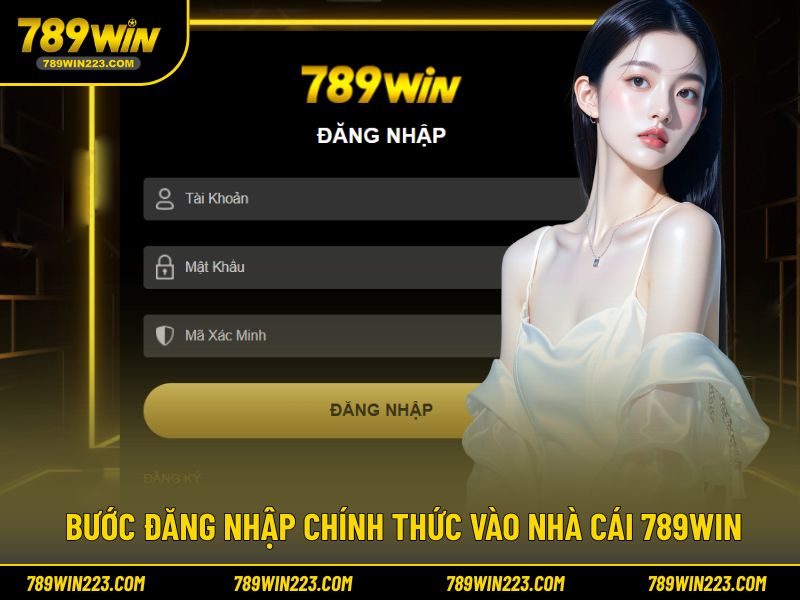 Bước đăng nhập chính thức vào nhà cái 789WIN