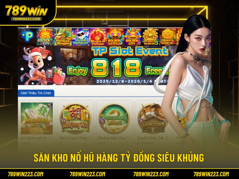 Săn kho nổ hũ hàng tỷ đồng siêu khủng